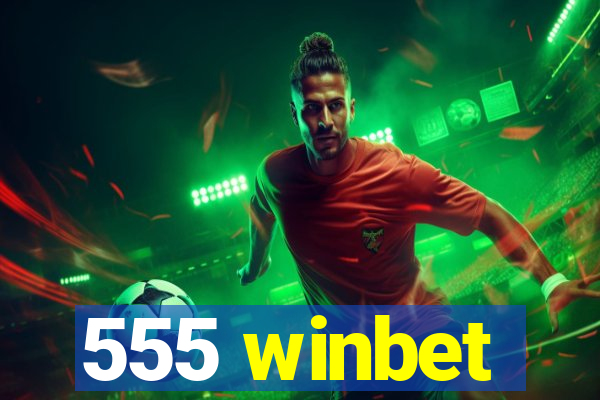 555 winbet